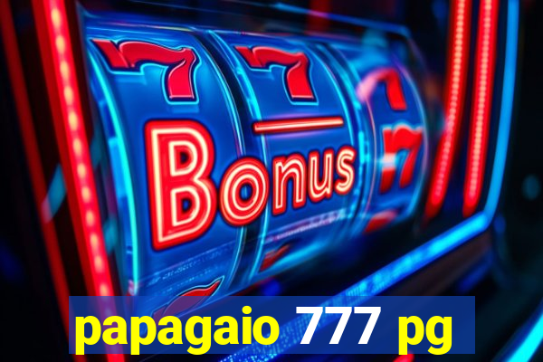 papagaio 777 pg